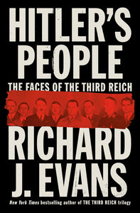 Hitler’s People: The Faces of the Third Reich