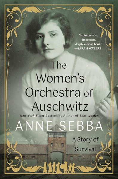 The Women’s Orchestra of Auschwitz: A Story of Survival