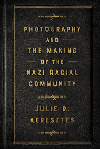 Photography and the making of the Nazi Racial Community