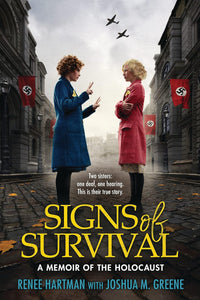 Signs of Survival: A Memoir of the Holocaust