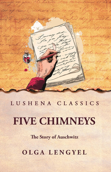 Five Chimneys: A Woman Survivor's Story of Auschwitz