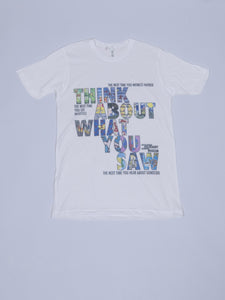 "Think About What You Saw" T-Shirt