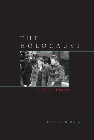 The Holocaust: A Concise History
