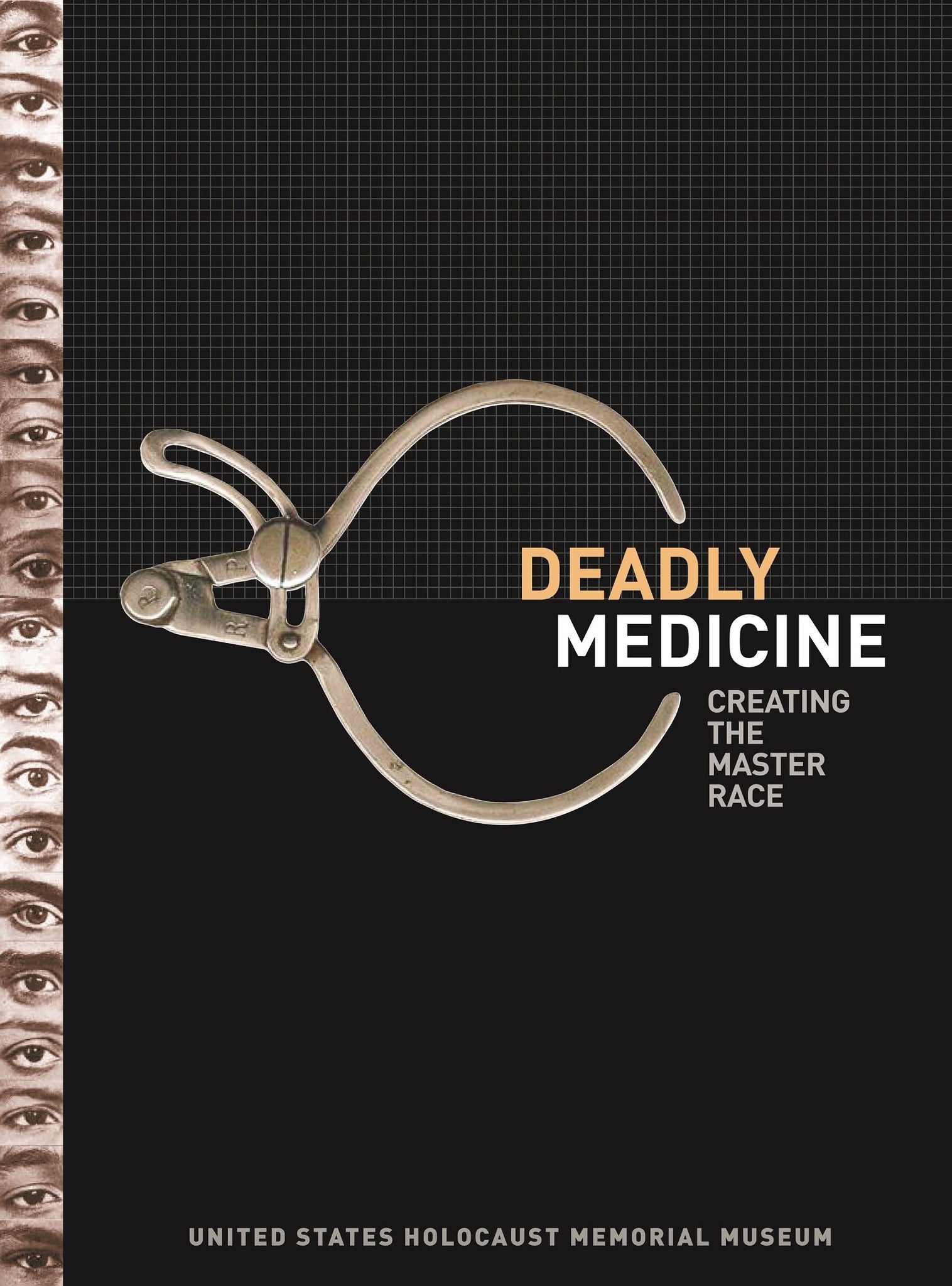 Deadly Medicine: Creating the Master Race