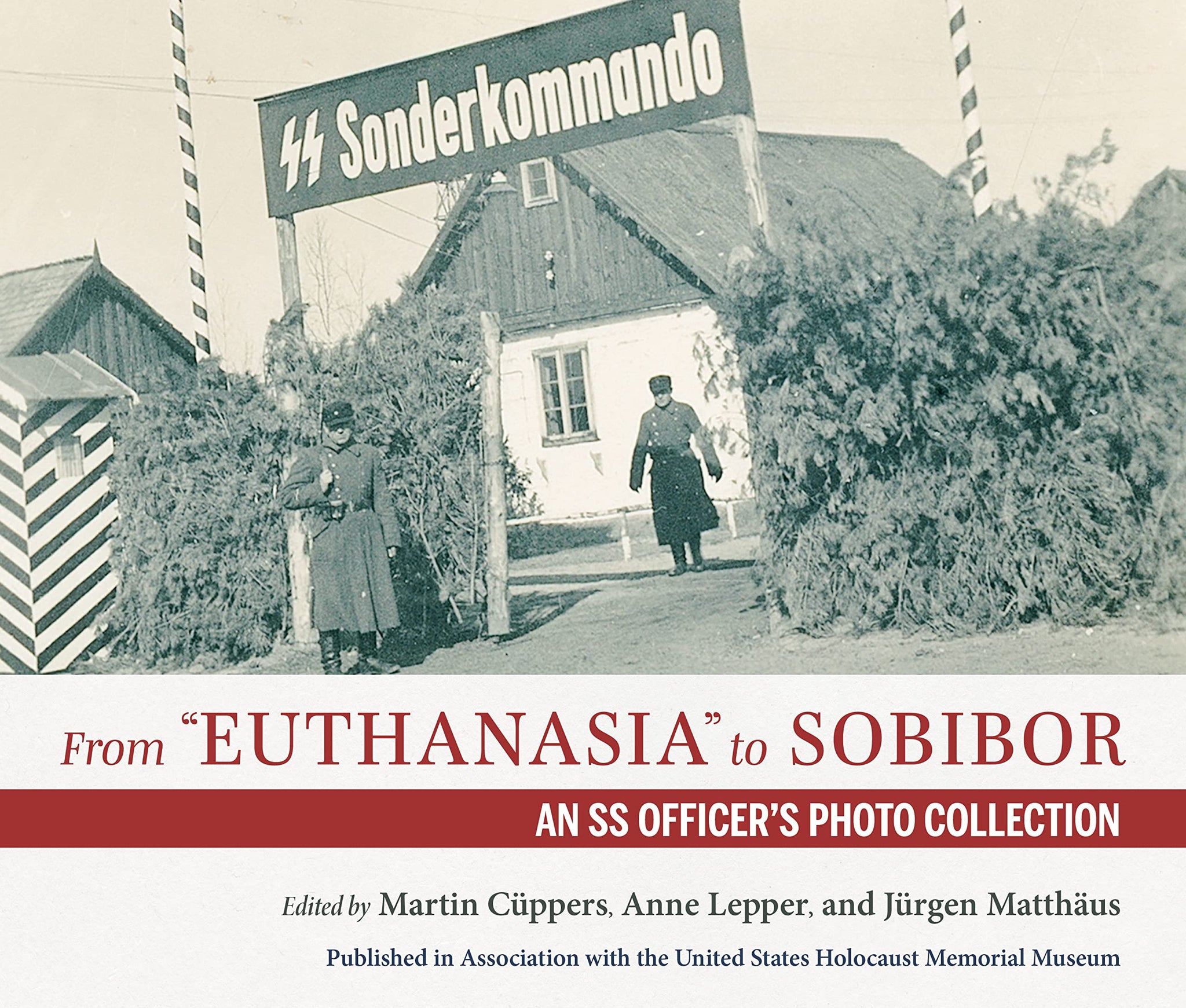 From "Euthanasia" to Sobibor: An SS Officer's Photo Collection