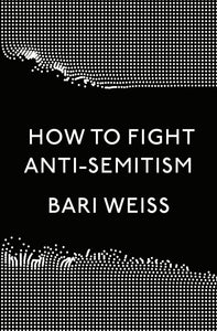 How to Fight Anti-Semitism