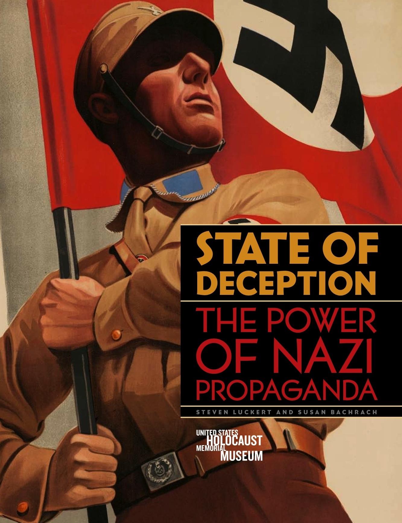 State of Deception: The Power of Nazi Propaganda