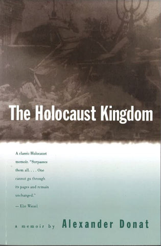 The Holocaust Kingdom: A Memoir