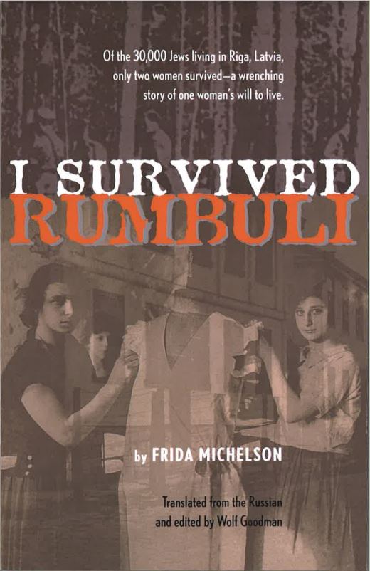 I Survived Rumbuli – United States Holocaust Memorial Museum Deanie and ...