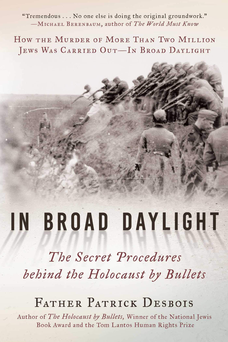 In Broad Daylight: The Secret Procedures Behind the Holocaust by Bulle ...