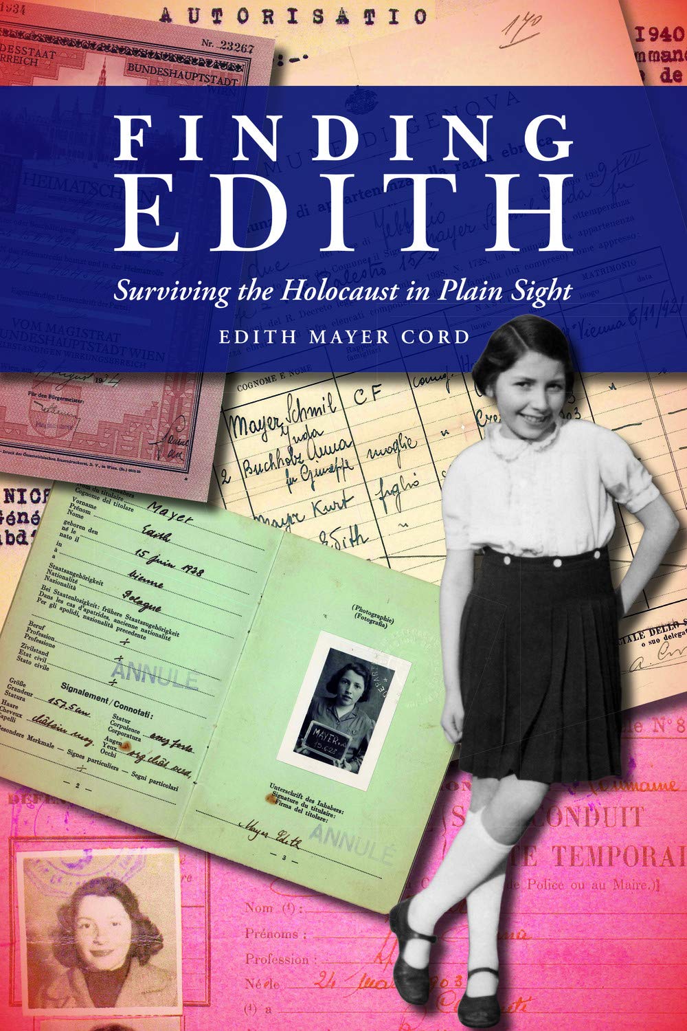 Finding Edith: Surviving the Holocaust in Plain Sight